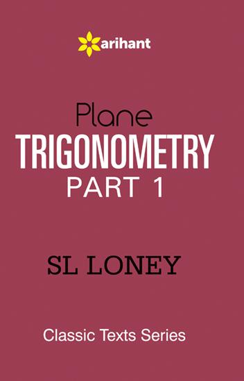 Arihant PLANE TRIGONOMETRY Part-1